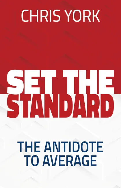 Set the Standard: The Antidote to Average - Paperback