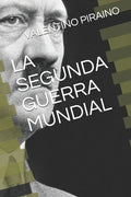 La Segunda Guerra Mundial - Paperback