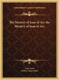 The Mystery of Joan of Arc the Mystery of Joan of Arc - Hardcover