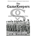 The Gamekeepers: Whitewash, Blackmail, and Baseball's Darkest Secrets - Paperback