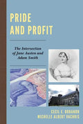 Pride and Profit: The Intersection of Jane Austen and Adam Smith - Paperback