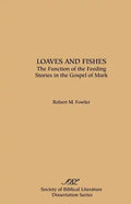Loaves and Fishes: The Function of the Feeding Stories in the Gospel of Mark - Paperback