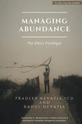 Managing Abundance: The Ethics Paradigm - Paperback