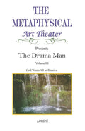 The Drama Man: God Wants All to Receive - Paperback