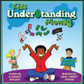 Kids Under$tanding Money - Paperback