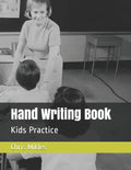 Hand Writing Book: Kids Practice - Paperback