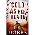 Cold As Her Heart - Paperback