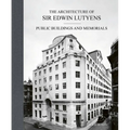 The Architecture of Sir Edwin Lutyens: Volume 3: Public Buildings and Memorials - Hardcover