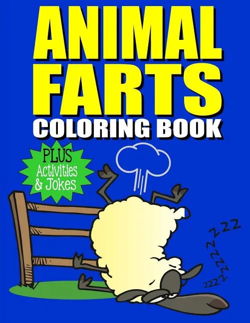 Animal Farts: Funny Farting Animals Coloring Book & Fart Activity Book For Kids: Includes Fart Jokes & Word Search Puzzles: Great Gi - Paperback