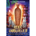 Relic Unraveled: A Purr-fectly A-mews-ing Mummy Mystery - Paperback