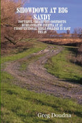 Showdown at Big Sandy: Youthful Creativity Confronts Bureaucratic Inertia at an Unconventional Bible College in East Texas - Paperback