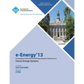 e-Energy 13 Proceedings of the Fourth ACM International Conference on Future Energy Systems - Paperback