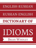 English-Russian/Russian-English Dictionary of Idioms - Paperback