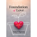 Foundation of Love - Library Binding