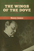 The Wings of the Dove (Volumes I and II) - Paperback
