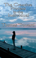 The Creative Process in the Individual - Hardcover
