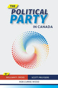The Political Party in Canada - Hardcover