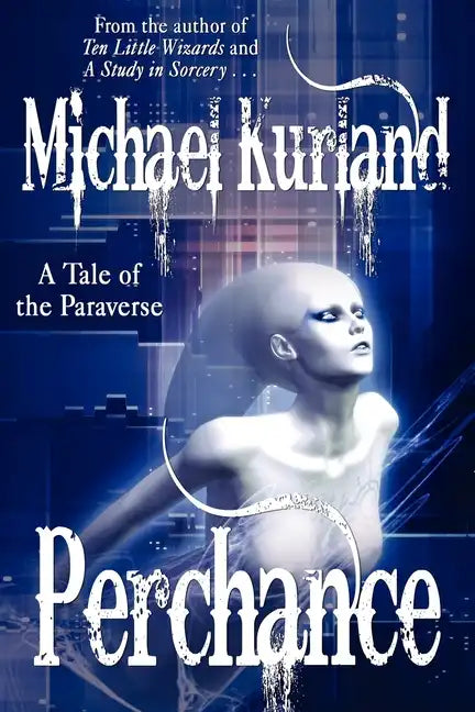 Perchance: A Tale of the Paraverse - Paperback