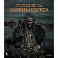 Mothmeister: Sinister and Spiritual Post-Mortem Fairy Tales - Hardcover