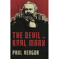 The Devil and Karl Marx: Communism's Long March of Death, Deception, and Infiltration - Hardcover