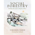 Social Forestry: Tending the Land as People of Place - Paperback