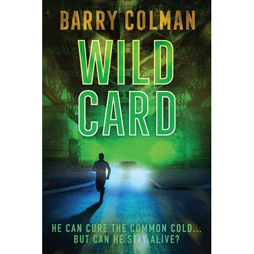 Wild Card: He Can Cure The Common Cold - But Can He Stay Alive? - Paperback