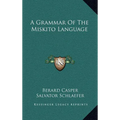 A Grammar of the Miskito Language - Hardcover