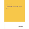 A Treatise on the Diseases of the Nervous System - Paperback