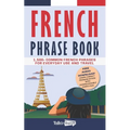 French Phrase Book: 1,500+ Common French Phrases for Everyday Use and Travel - Paperback