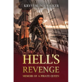 Hell's Revenge: Memoir of a Pirate Queen - Paperback
