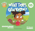 What Does Gem Know?: Book 65 - Paperback