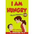 I Am Hungry Musical Dialogues: English for Children Picture Book 1-8 - Paperback