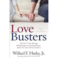 Love Busters: Protect Your Marriage by Replacing Love-Busting Patterns with Love-Building Habits - Hardcover