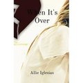When It's Over - Paperback