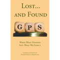 Lost... and Found: When What Happens Isn't What We Expect - Paperback