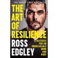 The Art of Resilience: Strategies for an Unbreakable Mind and Body - Paperback
