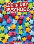 100th Day of School - Hardcover