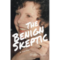 The Benign Skeptic: A Memoir - Paperback
