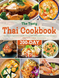 The Tasty Thai Cookbook: 200-Day Simple & Delicious Recipes from Everyone's Favorite Thai Family Kitchen - Hardcover