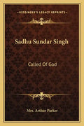 Sadhu Sundar Singh: Called of God - Paperback