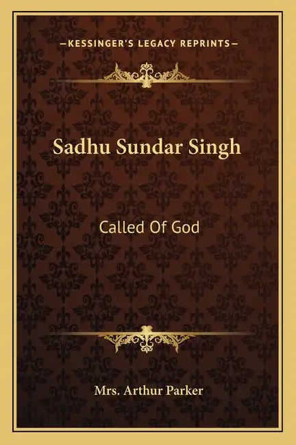Sadhu Sundar Singh: Called of God - Paperback