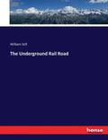 The Underground Rail Road - Paperback