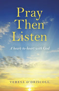 Pray Then Listen: A Heart-To-Heart with God - Paperback