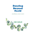 Dancing Beyond Covid: Journals 2023-2024 - Paperback