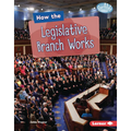 How the Legislative Branch Works - Library Binding