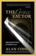 The Grace Factor: Opening the Door to Infinite Love - Paperback