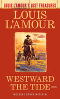 Westward the Tide (Louis l'Amour's Lost Treasures) - Paperback