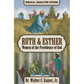 Ruth & Esther: Women of the Providence of God - Paperback
