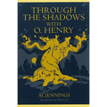 Through the Shadows with O. Henry - Paperback