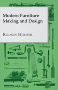 Modern Furniture Making and Design - Paperback